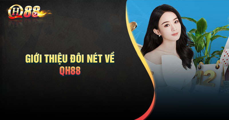 giới thiệu QH88